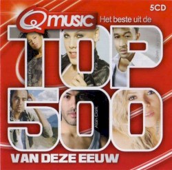 Het beste uit de Qmusic top 500 van deze eeuw