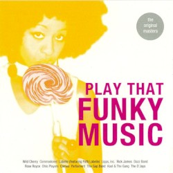 Play That Funky Music