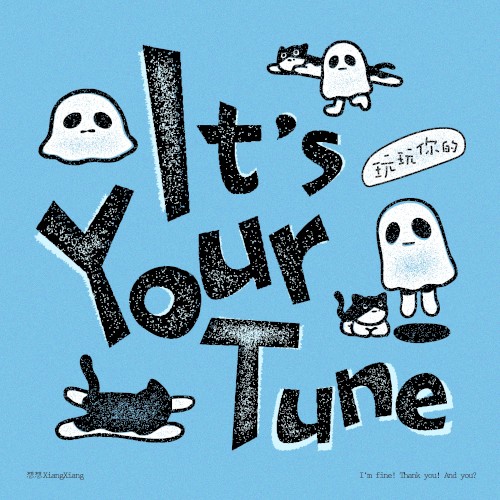 It's Your Tune