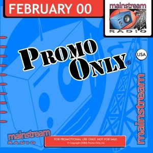 Promo Only: Mainstream Radio, February 2000