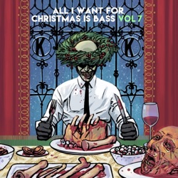 All I Want For Christmas Is Bass, Vol. 7