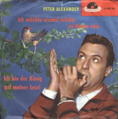 Ich möchte einmal wieder zu Hause sein / Ich bin der König auf meiner Insel