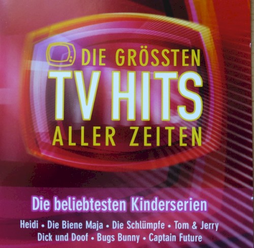Die grössten TV Hits aller Zeiten - Die beliebtesten Kinderserien