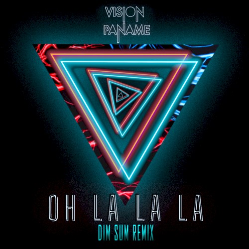 Oh La La La (DIM SUM Remix)