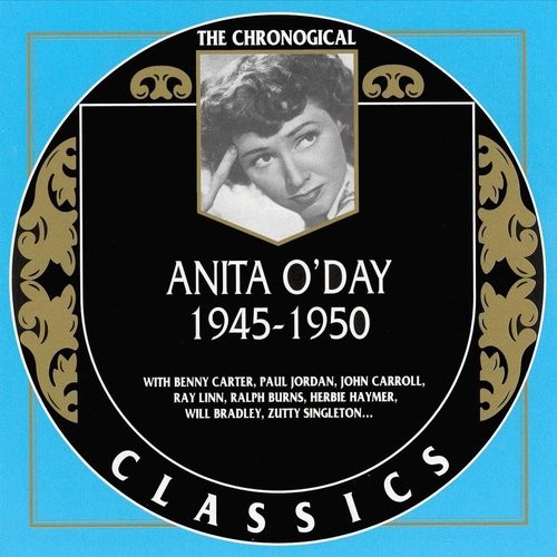 The Chronological Classics: Anita O’Day 1945–1950