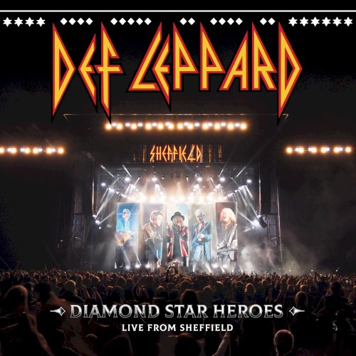 Diamond Star Heroes: Live From Sheffield
