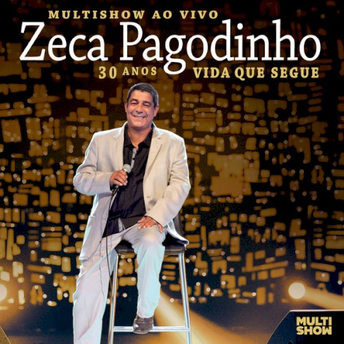 Multishow ao vivo: 30 anos: Vida que segue