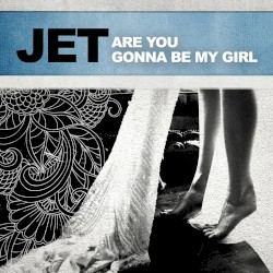 Are You Gonna Be My Girl