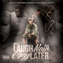 Laugh Now Cry Later L.N.C.L