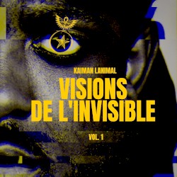 Visions de l’invisible, vol. 1