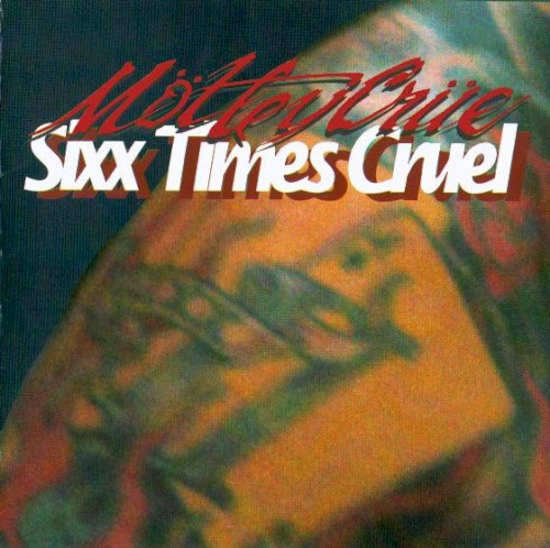 Sixx Times Cruel