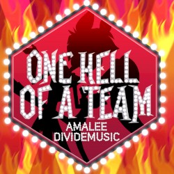 One Hell of a Team (Inspired by "Hazbin Hotel")