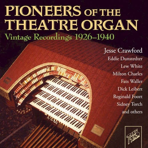 Pioneers of the Theatre Organ