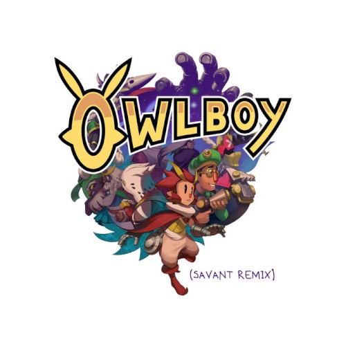 Owlboy Theme (Savant remix)