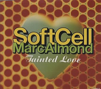 Tainted Love ’91