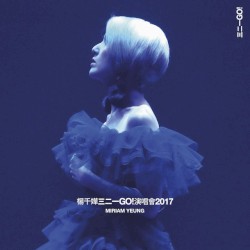楊千嬅 三二一GO! 演唱會2017 (Live)