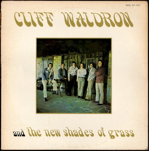 Cliff Waldron and the New Shades of Grass