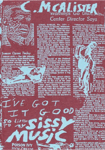 I've Got It Good So Listen To My Sissy Music
