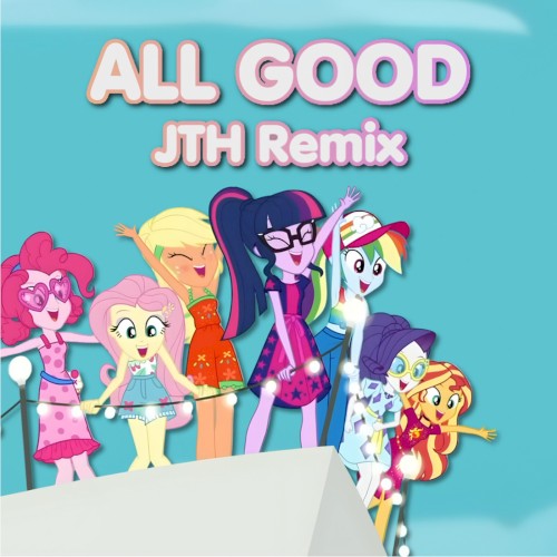 All good (JTH remix)