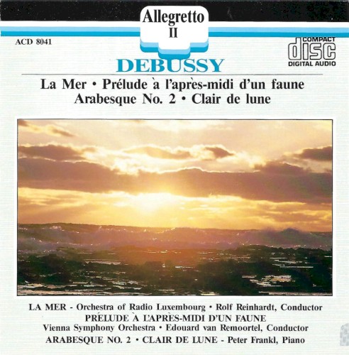 La Mer / Prélude à l'après-midi d'un faune / Arabesque No. 2 / Clair de lune