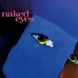 Naked Eyes