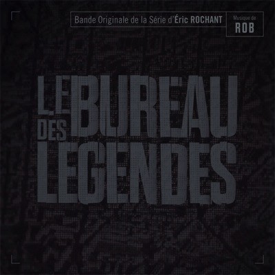 Le bureau des légendes (Bande originale de la série)