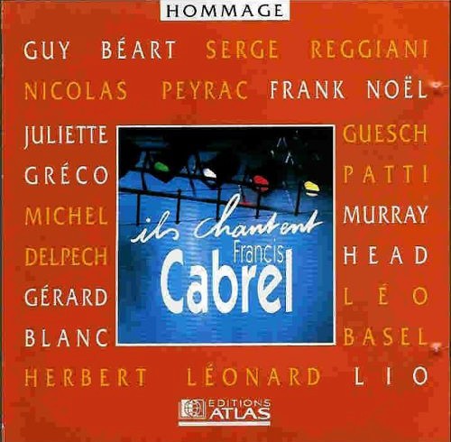 Hommage : Ils chantent Francis Cabrel
