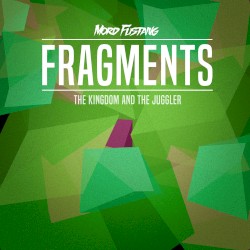 Fragments: The Kingdom and the Juggler