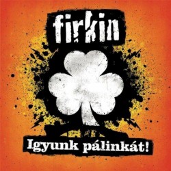 Igyunk Pálinkát!