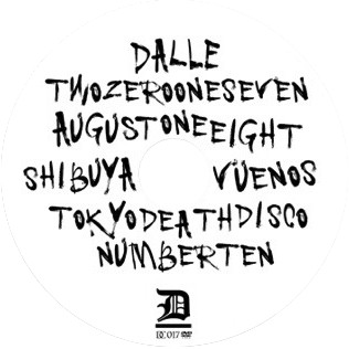 TWOZEROONESEVENAUGUSTONEEIGHTSHIBUYAVUENOSTOKYODEATHDISCONUMBERTEN