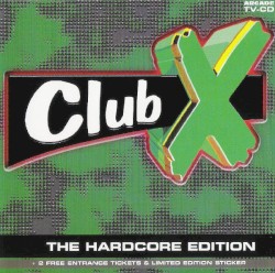 Club X: The Hardcore Edition