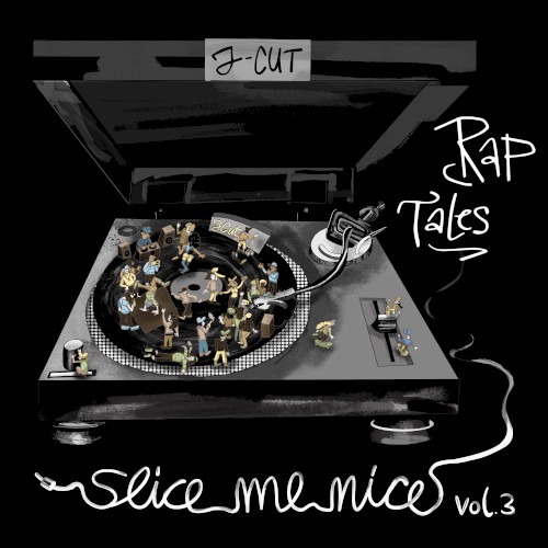Slice Me Nice, Vol. 3: Rap Tales