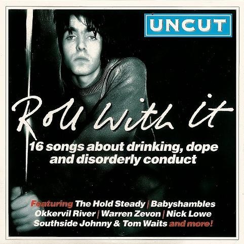 Roll With It: 16 Songs About Drinking, Dope and Disorderly Conduct