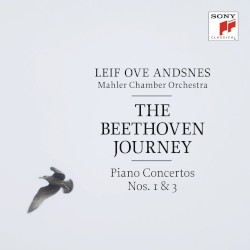 The Beethoven Journey: Piano Concertos nos. 1 & 3