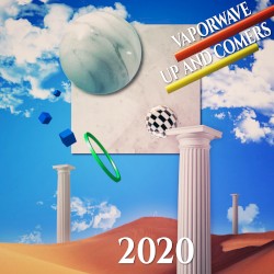 Vaporwave Up & Comers 2020