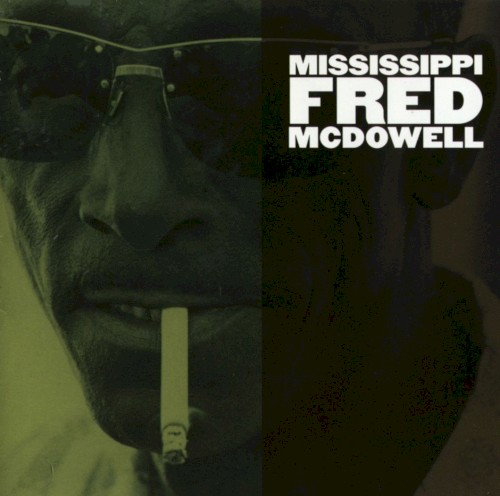 Mississippi Fred McDowell