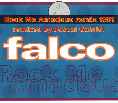 Rock Me Amadeus Remix 1991 (remixed by Pascal Gabriel)