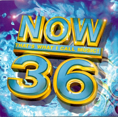 Now That’s What I Call Music! 36