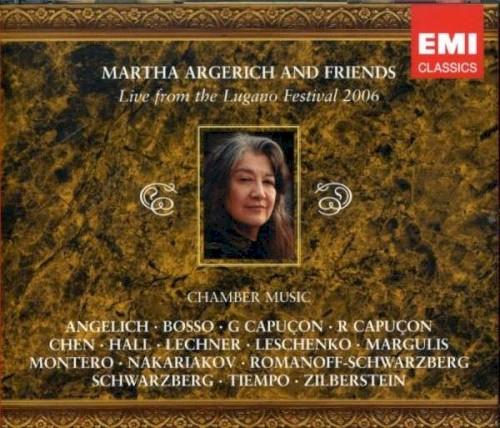 Martha Argerich and Friends Live from the Lugano Festival 2006