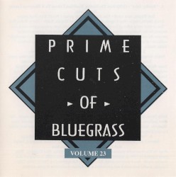 Prime Cuts of Bluegrass, Vol. 23
