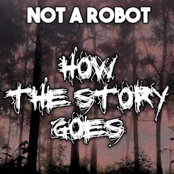 How the Story Goes