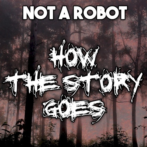 How the Story Goes