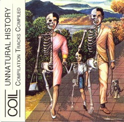 Unnatural History: Compilation Tracks Compiled