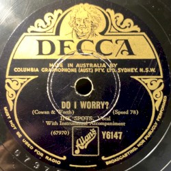 Do I Worry? / Say Something Sweet to Your Sweetheart