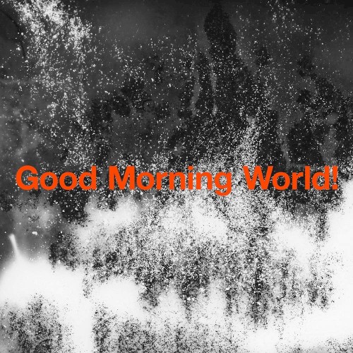 Good Morning World!