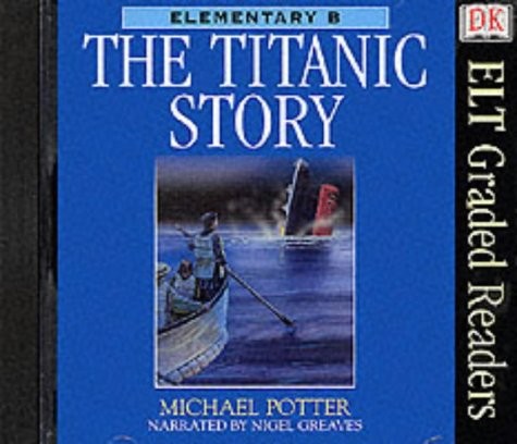Elementary B: The Titanic Story