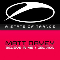 Believe in Me / Oblivion