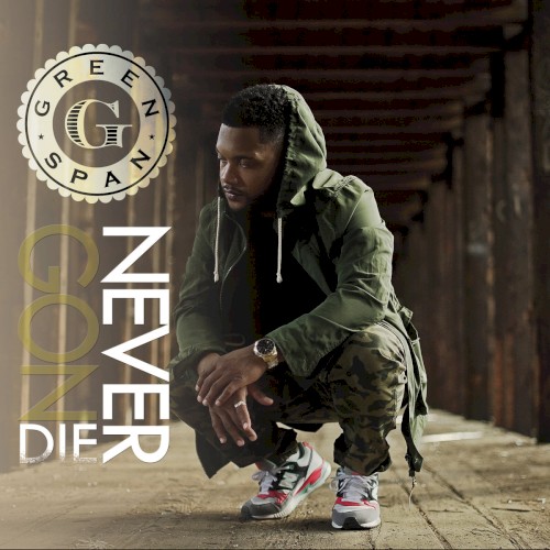 Never Gon Die