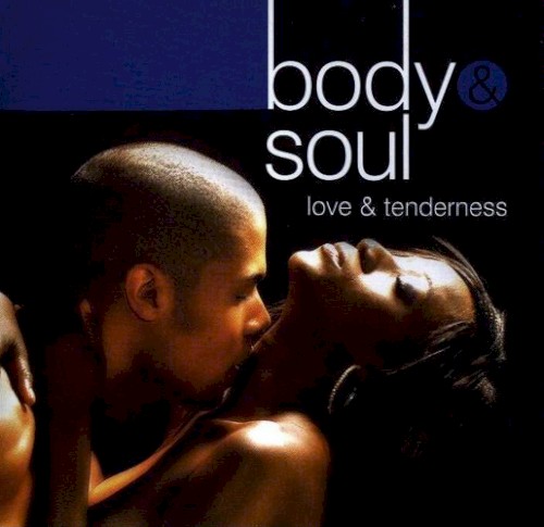Body + Soul Love & Tenderness
