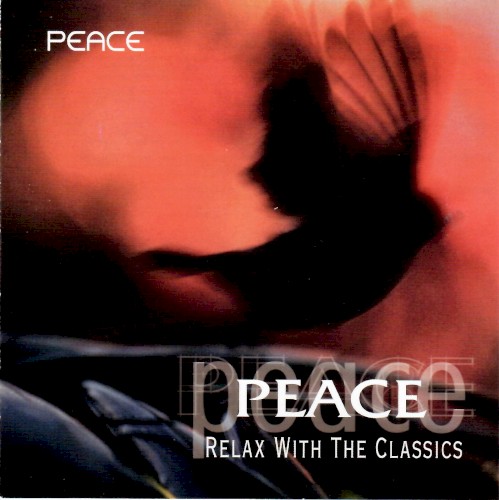 Peace: Relax with the Classics – Peace